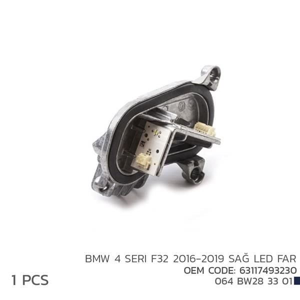 BMW 4 SERI F32 2016-2019 SAĞ LED MODÜL 63117493230-NIKEN 064BW283301-63117493230