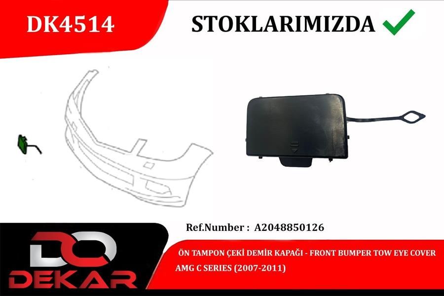 ÖN TAMPON ÇEKİ DEMİR KAPAĞI AMG C 2007-2011-DEKAR DK4514-A2048850126