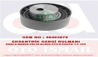 EKSANTRİK GERGİ RULMANI FIAT 500 08 500L 12 500X 14 BRAVA 98 02 BRAVO II 07 14 DOBLO 10 EGEA 15 LINEA 07 PUNTO 09 1.2 1.4 1.4 T-JET-INA-46403679-55248394-73503128